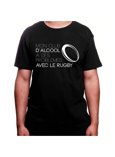 Mon club d'alcool a des probleme avec le rugby - Tshirt Homme Rugby Tshirt Homme Rugby