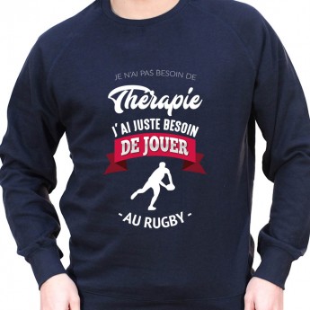 je n'ai pas besoin de therapie j'ai le rugby - Sweat Crewneck Homme Rugby Sweat Crewneck Rugby