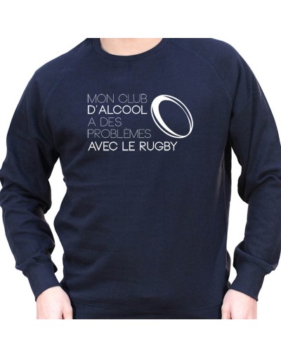 Mon club d'alcool a des probleme avec le rugby - Sweat Crewneck Homme Rugby Sweat Crewneck Rugby