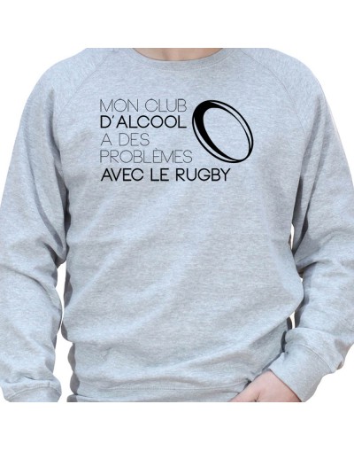 Mon club d'alcool a des probleme avec le rugby - Sweat Crewneck Homme Rugby Sweat Crewneck Rugby