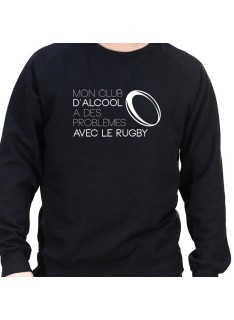 Mon club d'alcool a des probleme avec le rugby - Sweat Crewneck Homme Rugby Sweat Crewneck Rugby