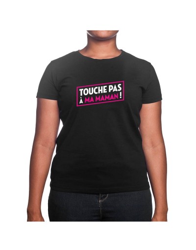 Touche pas a ma maman - Tshirt Cadeau Maman Homme