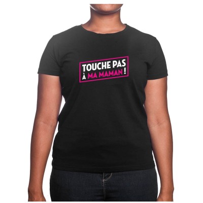 Touche pas a ma maman - Tshirt Cadeau Maman Homme