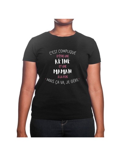 C'est compliqué d'etre Reine et maman - Tshirt Cadeau Maman Homme