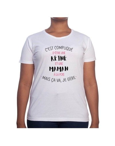 C'est compliqué d'etre Reine et maman - Tshirt Cadeau Maman Homme