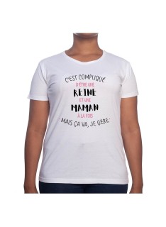 C'est compliqué d'etre Reine et maman - Tshirt Cadeau Maman Homme