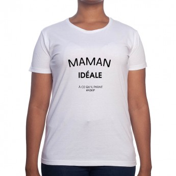 Maman idéale - Tshirt Cadeau Maman Homme