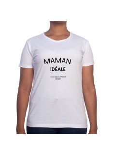 Maman idéale - Tshirt Cadeau Maman Homme