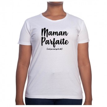 Maman parfaite - Tshirt Cadeau Maman Homme