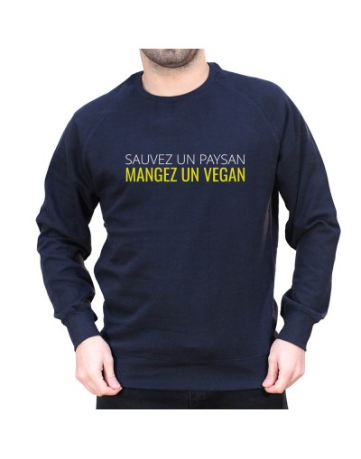 Sauvez un paysan, mangez un Vegan - Sweat Humour Agriculteur Sweat Homme agriculteur