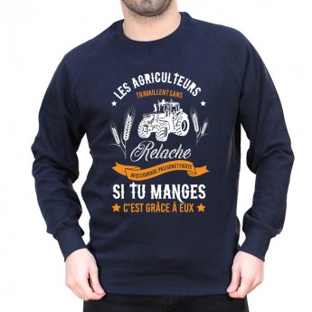 Les agriculteurs travail sans relache - Sweat Humour Agriculteur Sweat Homme agriculteur