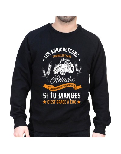 Les agriculteurs travail sans relache - Sweat Humour Agriculteur Sweat Homme agriculteur