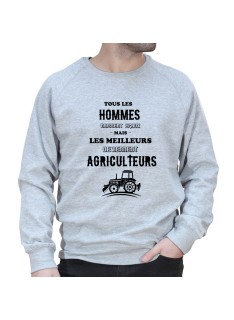 Tous les hommes naissent e?gaux - Sweat Humour Agriculteur Sweat Homme agriculteur